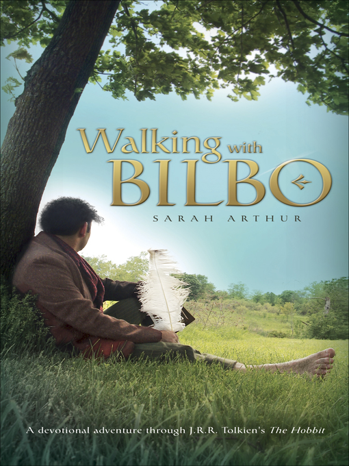 Title details for Walking with Bilbo by Sarah Arthur - Wait list